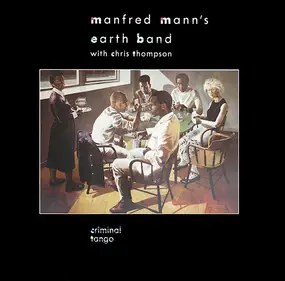 Manfred Manns Earthband - Criminal Tango