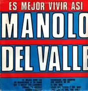 Manolo Del Valle (Orquesta Egrem) - Es Mejor Vivir Asi