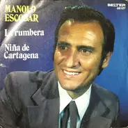 Manolo Escobar - La Rumbera / Niña De Cartagena