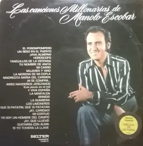 Manolo Escobar - Las Canciones Millonarias De Manolo Escobar