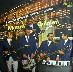 Manré Quintett - Leicht Gesagt - Schwer Getan / C-a-f-f-e-e