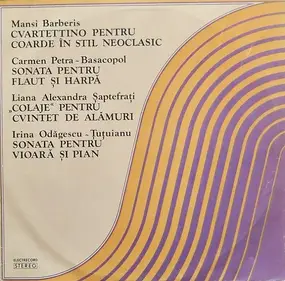 Mansi Barberis - Cvartettino Pentru Coarde În Stil Neoclasic / Sonata Pentru Flaut Și Harpă / »Colaje« Pentru Cvinte