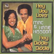 Mac And Katie Kissoon - Hey You Love / Hey Diddle Diddle