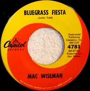 Mac Wiseman - Bluegrass Fiesta / What's Gonna Happen To Me