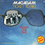 Macadam - Ticket To Rio