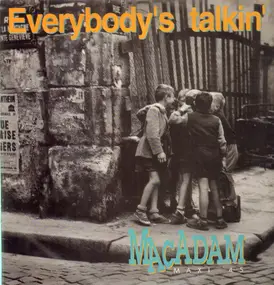 Macadam - Everybody's Talkin'