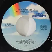 Mac Davis - I Never Made Love (Till I Made It With You)