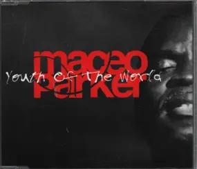Maceo Parker - Youth Of The World