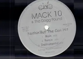 Mack 10 - Nothin' But The Cavi Hit / What We Go Through