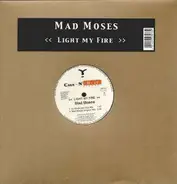 Mad Moses - Light my fire