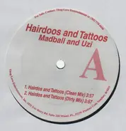 Madball & Uzi - Hairdoos and Tattoos