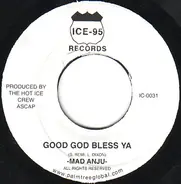 Madd Anju / Omar Gosh - Good God Bless Ya / Rocky Relationship