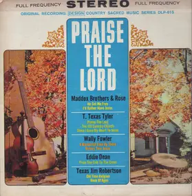 Wally Fowler - Praise The Lord