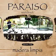 Madera Limpia - Paraiso (Soundtrack)