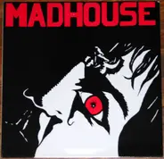 Madhouse - Madhouse