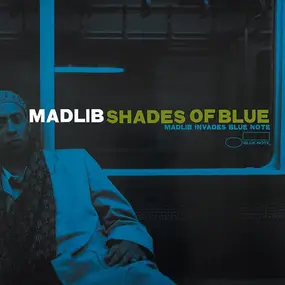 Madlib - Shades of Blue