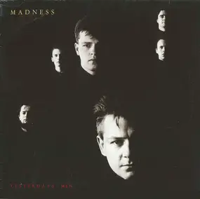 Madness - Yesterday's Men