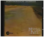 Madrigal Chor Kiel - Nordeuropäische Chormusik