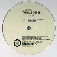 Maetrik - The Fall Out EP