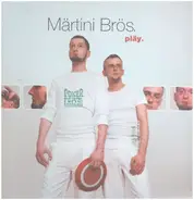 Märtini Brös - Play
