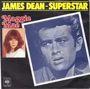 Maggie Mae - James Dean - Superstar