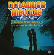 Magic Trumpets - Dolannes Melodie And Other Golden Trumpet Hits