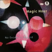 Magic Hour - No Excess Is Absurd