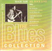 Magic Sam - The Blues Collection Vol. 21: All Your Love