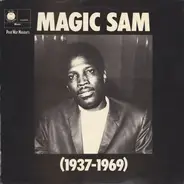 Magic Sam - (1937-1969)