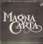 Magna Carta - No Truth In The Rumour