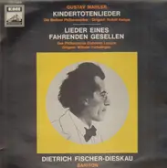 Mahler / Berliner Philharmoniker, R.Kempe; Das Philharmonia Orch. London W.Furtwängler - Kindertotenlieder / Lieder eines fahrenden Gesellen