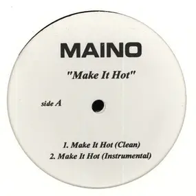 Maino - Make It Hot