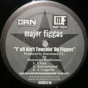 major figgas - Y'all Ain't Touchin' Da Figgas / Yeah That's Us (Damizza Remix)