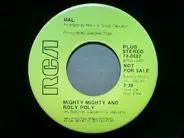 Mal - Mighty Mighty And Roly Poly / Nowhere Left To Play