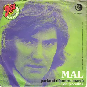 Mal - Parlami D'Amore Mariù / Oh Piccolina