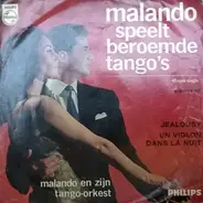 Malando And His Tango Orchestra - Jealousy