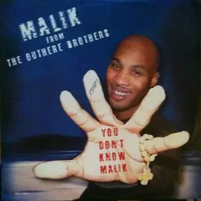 Malik - You Don't Know Malik