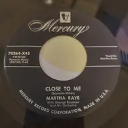 Martha Raye - Close To Me / That Old Black Magic