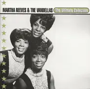 Martha Reeves & The Vandellas - The Ultimate Collection