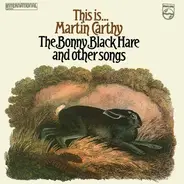 Martin Carthy - This Is... Martin Carthy: The Bonny Black Hare And Other Songs
