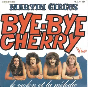 Martin Circus - Bye-bye Cherry