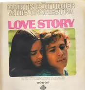 Martin Böttcher & Sein Orchester - Love Story And Other Love Themes