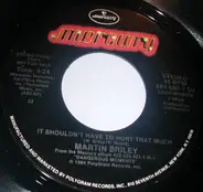 Martin Briley - It Shouldn't Have To Hurt That Much