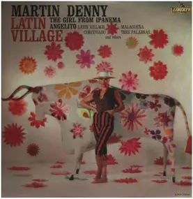 Martin Denny - Latin Village