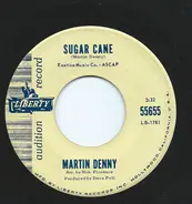 Martin Denny - Sugar Cane / Everything Beautiful Happens At Night