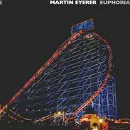 Martin Eyerer - Euphoria