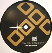 Martin Landsky - Let Me Dance