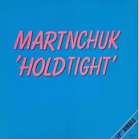Martinchuk - Hold Tight