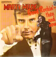 Marty Wilde - Good Rockin'-then and now