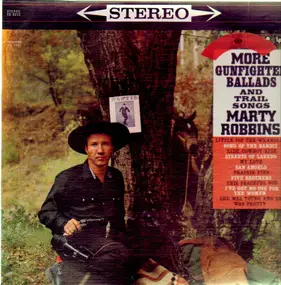 Marty Robbins - More Gunfighter Ballads and Trail Songs